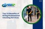 Top 14 Benefits of Hiring Professional Cleaning Services Top 14 Benefits of Hiring Professional Cleaning Services